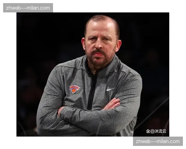 尼克斯节奏值98.4联盟第23 锡伯杜强调防守与半场进攻控制 尼克斯节奏值98.4联盟第23 锡伯杜强调防守与半场进攻控制